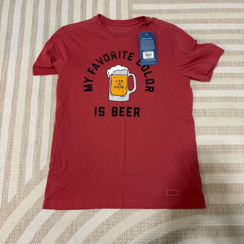 Life is Good NWT My Favorite Color is Beer T-Shirt MSRP $29.50